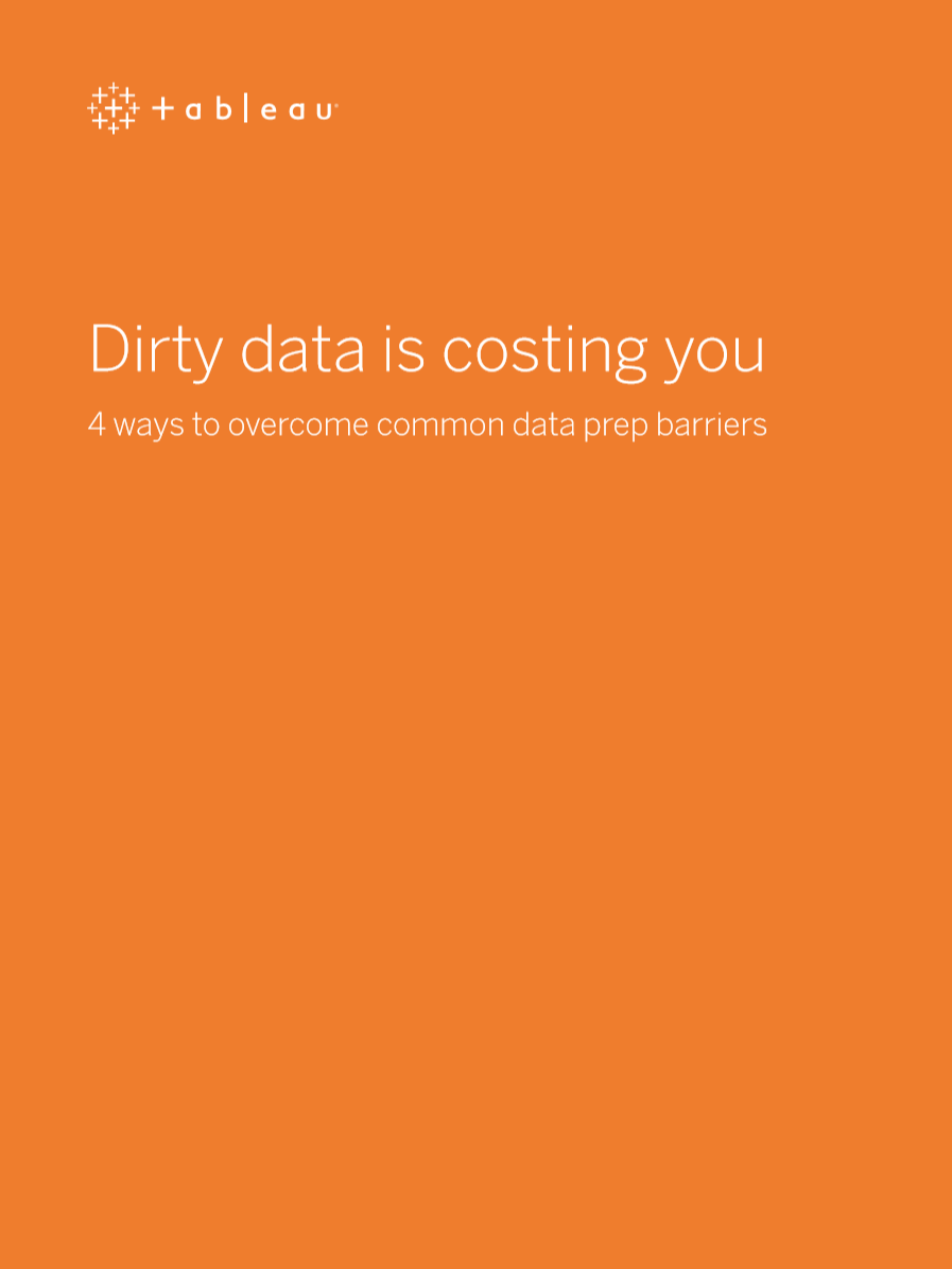 Tableau Dirty Data is Costing You Resources Page